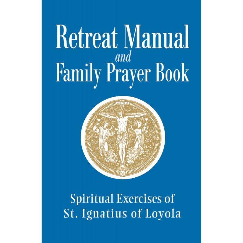 Retreat Manual and Family Prayer Book (image for) Retreat Manual and Family Prayer Book